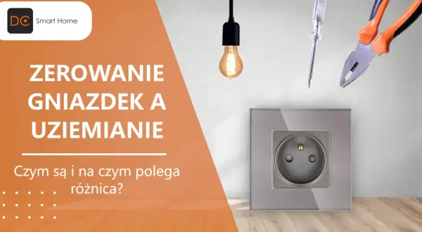 Narzędzia elektryczne i gniazdko z uziemieniem. Dowiedz się, czym jest zerowanie gniazdek i jakie ma znaczenie.